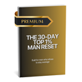 30-Day Top 1% Man Reset